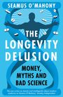 „SEAMUS O’MAHONY, THE LONGEVITY DELUSION: MONEY, MYTHS AND BAD SCIENCE.“ Silhouette eines Menschen mit Tabletten.