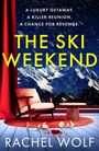 „A luxury getaway. A killer reunion. A chance for revenge. THE SKI WEEKEND“ vor verschneiten Bergen, roter Vorhang, verglaste Gläser.