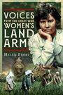 "Voices from the Great War Women's Land Army" von Helen Frost. Eine Frau nachdenklich, unter ihr Frauen bei der Feldarbeit.