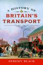 Jeremy Black: A History of Britain's Transport, Buch