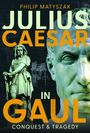 Philip Matyszak: Julius Caesar in Gaul, Buch