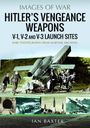 Text: Images of War: Hitler’s Vengeance Weapons. V-1, V-2 and V-3 Launch Sites. Ian Baxter. 
Zeigt Raketen und Soldaten.