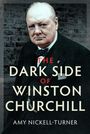 Amy Nickell-Turner: The Dark Side of Winston Churchill, Buch