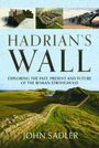 John Sadler: Hadrian's Wall, Buch