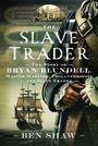 Ben Shaw: The Slave Trader, Buch