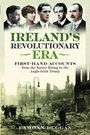 "Ireland's Revolutionary Era: First-hand accounts from the Easter Rising to the Anglo-Irish Treaty, Eamon Duggan." Oben Fotos von fünf Männern; unten eine historische Straßenszene mit zerstörten Gebäuden.