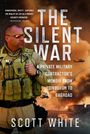 „The Silent War: A Private Military Contractor's Memoir from Edinburgh to Baghdad“ von Scott White. Soldat in Wüste.