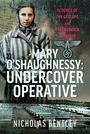 Nicholas Bentley: Mary O'Shaughnessy: Undercover Operative, Buch