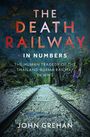John Grehan: The Death Railway in Numbers, Buch