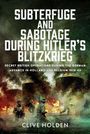 "Subterfuge and Sabotage During Hitler's Blitzkrieg" oben. Unten explosive Szene mit Soldaten und Flammen.
