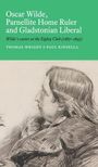 Thomas Wright: Oscar Wilde, Parnellite Home Ruler and Gladstonian Liberal, Buch