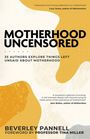 Beverley Pannell: Motherhood Uncensored, Buch