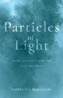 Chris M L Burleigh: Particles of Light, Buch