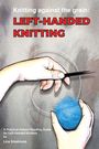 „Knitting against the grain: LEFT-HANDED KNITTING“. Illustration: Hände halten Stricknadeln und blaues Garn.
