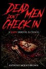 Text: "Dead Men Don't Check In. A late arrival is chaos. Anthony McKay-Brown." Ein blutiger Schlüsselanhänger mit der Nummer 12.