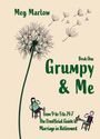 Meg Marlow: Grumpy & Me, Buch