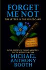 „FORGET ME NOT“, „THE LETTER IN THE HEADBOARD“, blauer Blume, Messer, Botschaft: „talk and the same happens to you.“