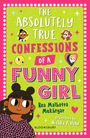 Text: "THE ABSOLUTELY TRUE CONFESSIONS OF A FUNNY GIRL." Illustration einer fröhlichen Figur mit Brille und Ohrringen.