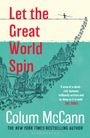 Titel: "Let the Great World Spin". Autor: Colum McCann. Skyline von New York, kleiner Mann balanciert hoch oben.