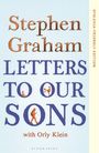 Oben steht: "Stephen Graham." Darunter: "LETTERS TO OUR SONS with Orly Klein" und am Rand: "DYSLEXIA-FRIENDLY EDITION".