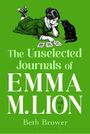 Beth Brower: The Unselected Journals of Emma M. Lion, vol. 8, Buch