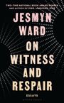Text: "Jesmyn Ward On Witness and Repair: Essays". Hintergrund: Schwarzes Design mit weißen, strahlenartigen Linien.