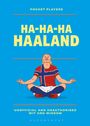 Text: "POCKET PLAYERS", "HA-HA-HA HAALAND", "UNOFFICIAL AND UNAUTHORISED WIT AND WISDOM". Illustration: Person im Meditationssitz.