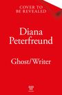 Oben steht "Cover To Be Revealed", in der Mitte "Diana Peterfreund", unten "Ghost/Writer", darunter das Wort "Wildthorn".