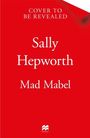Sally Hepworth: Mad Mabel, Buch