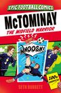 "Epic Football Comics: McTominay the Midfield Warrior", Comicstil, Fußballer in Aktion, "WHOOSH!", dynamische Illustrationen.