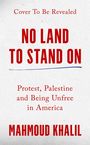 Mahmoud Khalil: No Land to Stand On, Buch