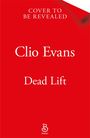 Clio Evans: Dead Lift, Buch
