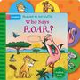 „Who Says ROAR?“ und „A Pull-Tab Book“. Ein Flamingo steht am Wasser, links daneben ein Löwenjunges.