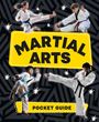 Text: "MARTIAL ARTS POCKET GUIDE". 
Vier Personen vollführen Kampfkicks; Hintergrund mit geometrischem Muster und Sternen.