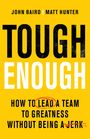Gelber Hintergrund mit schwarzem Text: "TOUGH ENOUGH". Rot markiert sind LEAD und JERK. Autoren: John Baird, Matt Hunter.