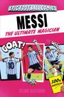 "EPIC FOOTBALL COMICS", "MESSI", "THE ULTIMATE MAGICIAN". Illustrationen von einem Fußballspieler in Aktion.