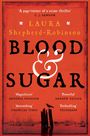 Laura Shepherd-Robinson: Blood & Sugar, Buch