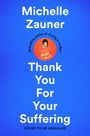 Text: "Michelle Zauner, Thank You For Your Suffering, COVER TO BE REVEALED". Illustration: Frau hält Lebensmittel. Hintergrund blau.