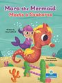 Amy Culliford: Mara the Mermaid Meets a Seahorse, Buch