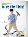 Kim Thompson: Just Fix This!, Buch