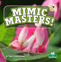 „MIMIC MASTERS!“ in großen Buchstaben. Darunter eine pinke Gottesanbeterin auf einem Blatt.