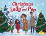 „Christmas with Lolly and Pop“. Vier Personen in Winterkleidung, verschneiter Hintergrund, Tannenbäume mit Dekoration.