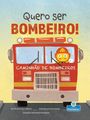"Quero ser Bombeiro! Caminhão de Bombeiros." Ein rotes Feuerwehrauto mit einer fröhlichen Figur als Fahrer.