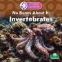 „No Bones About It: Invertebrates“. Ein Oktopus im Wasser über Korallen. Oben ein „Science Concepts“ Logo.