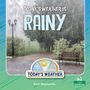 Der Text lautet "Today's Weather is Rainy". Es zeigt einen regnerischen Park mit einer Bank und Laternen.