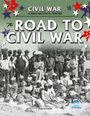 Der Text lautet: "Civil War: A New Nation is Tested. The Road to Civil War. Jeff Putnam." Menschen vor einem Gebäude.