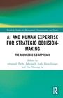 Titel: "AI AND HUMAN EXPERTISE FOR STRATEGIC DECISION-MAKING: THE KNOWLEDGE 5.0 APPROACH." Herausgeber: Amarnath Padhi, Sabyasachi Rath, Elena Gurgu, Dac-Nhuong Le. Oben bunter Verlauf, unten Logo.