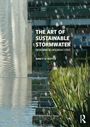 Nancy D. Rottle: The Art of Sustainable Stormwater, Buch