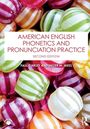 Paul Carley: American English Phonetics and Pronunciation Practice, Buch