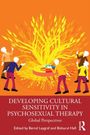 Developing Cultural Sensitivity in Psychosexual Therapy, Buch